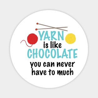 Yarn is Like Chocolate Magnet